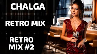 CHALGA MIX 2021  RETRO MIX 2  31 [upl. by Knepper]