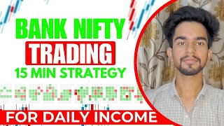 Intraday Trading Strategy  15 Min Banknifty Strategy  optionstrading scalpingstrategy [upl. by Codee]