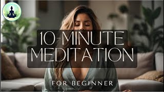 10Minute Meditation for Beginner [upl. by Name]