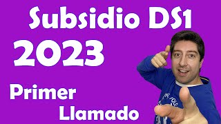 SUBSIDIO DS1 2023 primer llamado [upl. by Nivel]