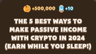 the 5 best ways to make passive income with crypto  MemeFi [upl. by Matland]