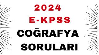 2024 E KPSS COĞRAFYA SORULARI [upl. by Urbanna]