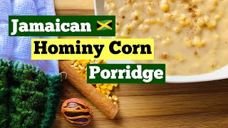 How to make Jamaican Hominy Corn Porridge Moya Moy’s Kitchen [upl. by Mercado]