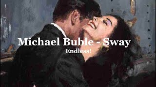 Michael Buble Sway Lyrics [upl. by Memberg]