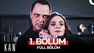 Kötü Kan 1 Bölüm [upl. by Atrice]