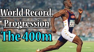 World Record Progression The 400m [upl. by Darcia]