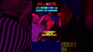 JOHN BRZENK vs LEONIDAS ARKONA eastvswest armwrestling johnbrzenk [upl. by Elleirua]