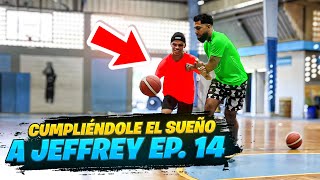 CUMPLIÉNDOLE EL SUEÑO A JEFFREY EP 14  CABRERAS BASKETBALL [upl. by Rachaba]