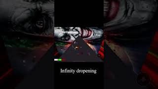 Infinity dropening version [upl. by Ablem]