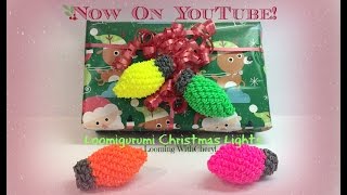 Rainbow Loom Christmas Lights  Loomigurumi  Amigurumi рождественские огни Лумигуруми [upl. by Biles]