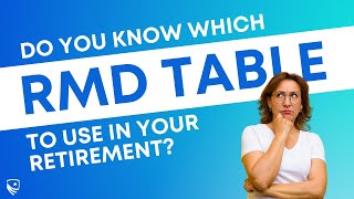 Which RMD Table Should You Use  The 3 RMD Tables and When to Use Them [upl. by Anert]