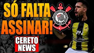 REFORÇO DO CORINTHIANS CORONADO SÓ FALTA ASSINAR [upl. by Ahsinyt435]