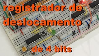 REGISTRADOR DE DESLOCAMENTO DE 4 BITS  Conheça Eletrônica 049 [upl. by Ketchum]