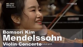 Mendelssohn Violin Concerto in E minor Op64  Bomsori Kim 김봄소리 [upl. by Swanson]