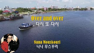 Over and over  Nana Mouskouri 다시 또 다시  나나 무스꾸리1969 lyrics가사 해석 자막 [upl. by Nimajeb]