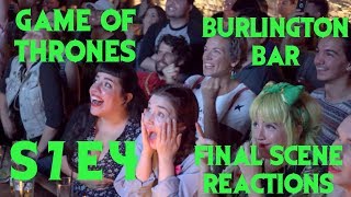 GAME OF THRONES Reactions at Burlington Bar  S7 Episode 4 FINAL SCENE \\\ [upl. by Hgielrebmik]