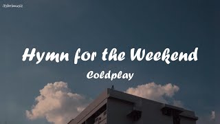 Coldplay  Hymn For The Weekend slowed  reverb  español TikTok Version [upl. by Innoj]