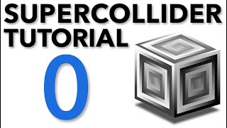 SuperCollider Tutorial 0 Introduction [upl. by Ruon44]