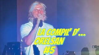 LA COMPIL’ D’… ORELSAN 5 orelsan [upl. by Ronoc]