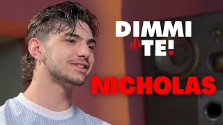 DIMMI DI TE  Nicholas Borgogni  Puntata 42 [upl. by Adnerb]