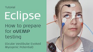 Eclipse How to prepare for ocular VEMP [upl. by Zachery]