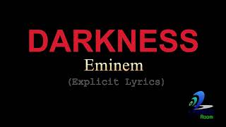 Eminem  Darkness Full Lyrics Video Explicit Version [upl. by Ydwor515]