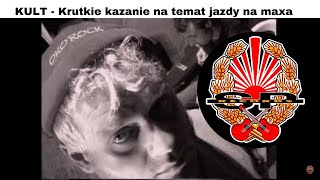 KULT  Krutkie kazanie na temat jazdy na maxa OFFICIAL VIDEO [upl. by Detta]