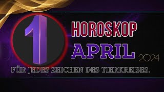 Horoskop für den 1 April 2024 für jedes Sternzeichen [upl. by Hunsinger]