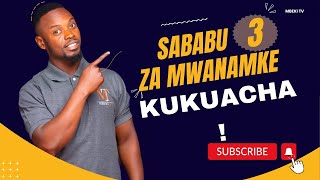 SABABU 3 ZA MWANAMKE KUKUACHA [upl. by Einohtna]