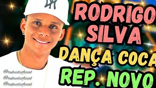 RODRIGO SILVA 2024 NOVO CD ATUALIZADO DANÇA DO COCA [upl. by Ayoj]