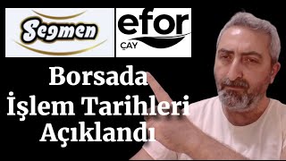 eforc Efor Çay ve segmn Seğmen Kardeşler Gıda Halka Arz Borsada İşlem Tarihleri Açıklandı [upl. by Derry]