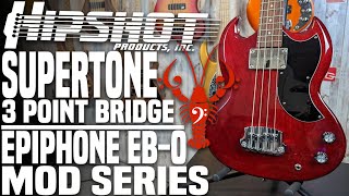 Hipshot Supertone 3Point Bass Bridge Swap  Epiphone EB0 Mod Series  LowEndLobster Builds [upl. by Deehsar]