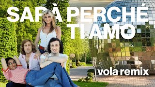 Ricchi E Poveri  Sarà Perché Ti Amo Vola Remix [upl. by Sonaj]