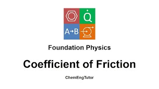 Foundation Physics Coefficient of Friction [upl. by Lesley360]