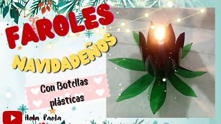 🎄Cómo hacer un FAROL NAVIDEÑO con Botellas plásticas  How to make a CHRISTMAS LANT 🌟 Hola Paola [upl. by Zetniuq]