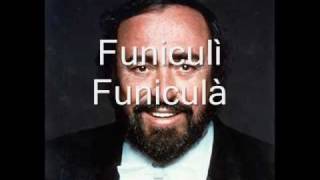 Luciano Pavarotti  Funiculì Funiculà [upl. by Yme]