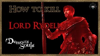 Demons Souls  Black Phantom  How to kill Lord Rydell  Easy Kill  Location  Phosphorescent Pole [upl. by Nikoletta512]