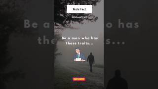 Be a man who has these traits ytshorts facts [upl. by Merideth]