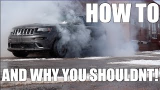 The Jeep SRT  BURNOUT HOW TO [upl. by Bartholemy347]