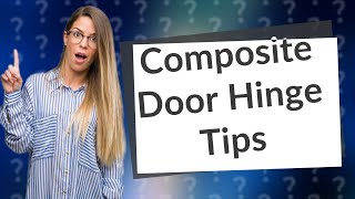 How do you adjust composite door hinges UK [upl. by Cohberg]