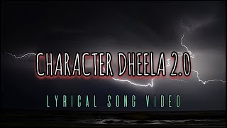 Character Dheela  Lyrics [upl. by Lihkin392]