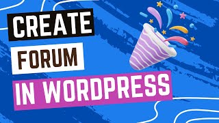 How to Add a Forum to WordPress [upl. by Mafalda574]