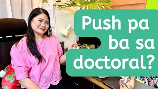 Push pa ba sa doctoral level  Doctoral studies tips [upl. by Nojel]