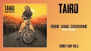 Taïro ft Tiwony  Reine sans couronne [upl. by Parish]