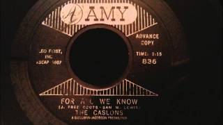 Caslons  For All We Know  Great NY Doo Wop Ballad [upl. by Enedan849]