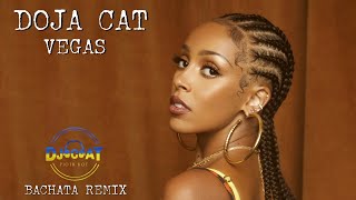 Doja Cat  Vegas DJ Cat Bachata Remix [upl. by Hirschfeld]