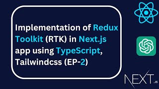 Implementation of Redux Toolkit RTK in Nextjs app using TypeScript Tailwindcss EP2 [upl. by Karlik]