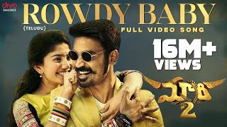 Maari 2 Telugu  Rowdy Baby Video Song  DhanushSai Pallavi  Yuvan Shankar Raja  Balaji Mohan [upl. by Annaej709]