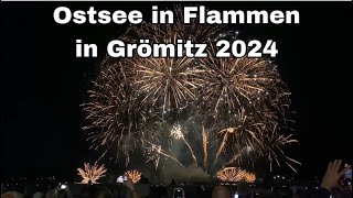 Das Ostsee in Flammen in Grömitz 2024 [upl. by Hedgcock]