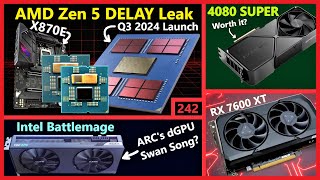 AMD Zen 5 X870E DELAY Leak Nvidia RTX 4080 SUPER RX 7600 XT Intel Battlemage  Broken Silicon 242 [upl. by Akselaw]